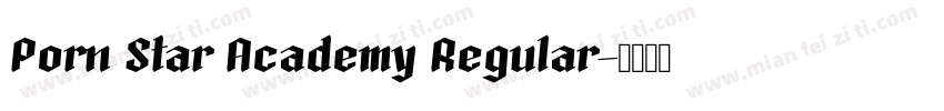 Porn Star Academy Regular字体转换